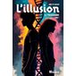 L'illusion #1 Le programme