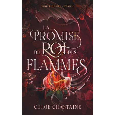 Fire & desire #1 La promise du roi des flammes