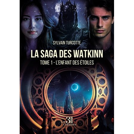 La saga des Watkinn #1 L'enfant des étoiles