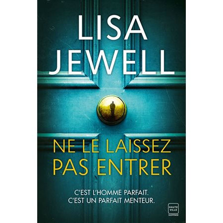 Ne le laissez pas entrer, Hauteville suspense