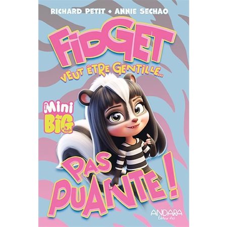 Fidget veut être gentille... pas puante !