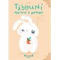 Tibouni apprend à partager