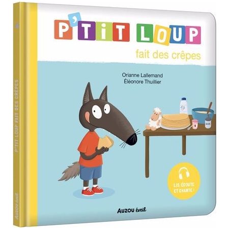 P'tit Loup fait des crêpes