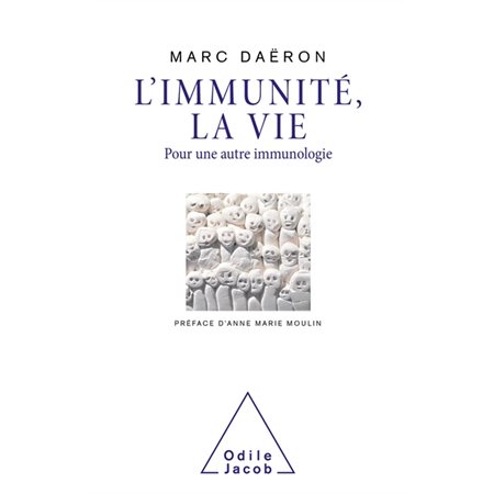 L'immunité, la vie : pour une autre immunologie