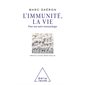 L'immunité, la vie : pour une autre immunologie