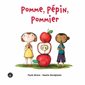 Pomme, pépin, pommier