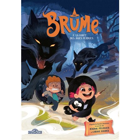 La forêt des âmes perdues, Brume, 2