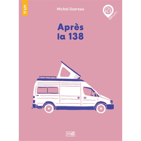 Après la 138, Niveau B1  /  5, Par ici, on lit !