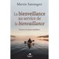 La bienveillance au service de la bienvaillance