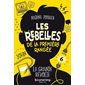 Les rebelles de la première rangée #6 La Grande révolte