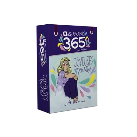 Le Grand 365 : Joyeuses pensées avec Mathou