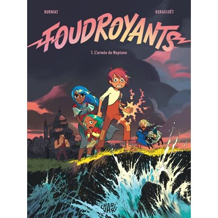 Foudroyants #1 L'armée de Neptune