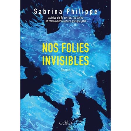 Nos folies invisibles