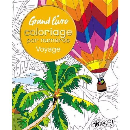 Grand livre de coloriage par numéros : Voyage