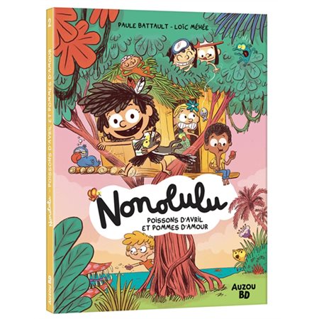 Nonolulu #2 Poissons d'avril et pommes d'amour