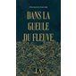 Dans la gueule du fleuve