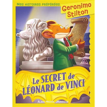 Geronimo Stilton : Le secret de Léonard de Vinci