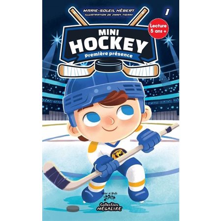 Mini hockey #1 Première présence