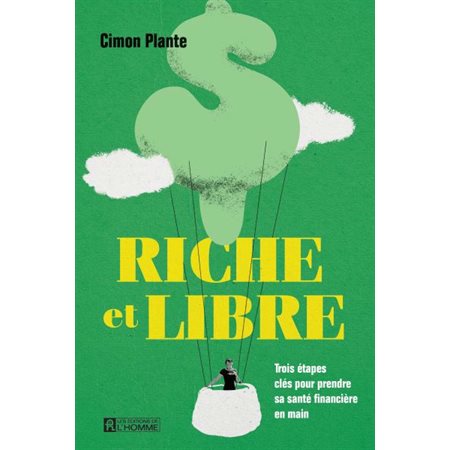Riche et libre