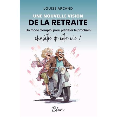 Une nouvelle vision de la retraite