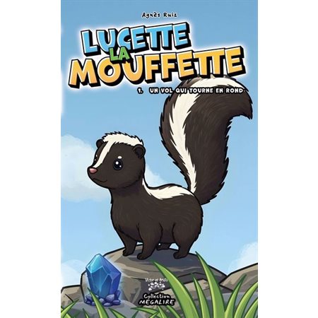 Lucette la mouffette #1 Un vol qui tourne en rond