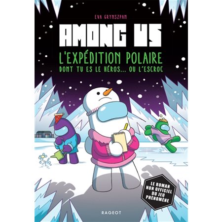 Among us : L'expédition polaire dont tu es le héros... ou l'escroc