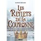 Les reflets de la couronne