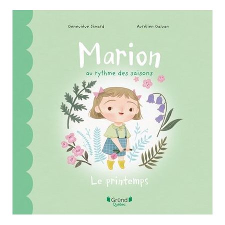 Marion au rythme des saisons : Le printemps