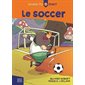 Savais-tu ? Sport : Le soccer #2
