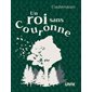 Un roi sans couronne