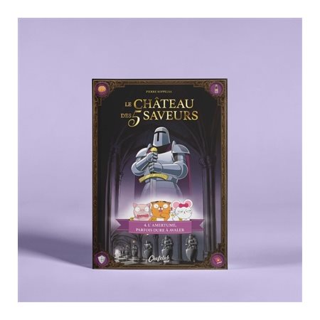 Le château des 5 saveurs #4 L'amertume, parfois dure à avaler