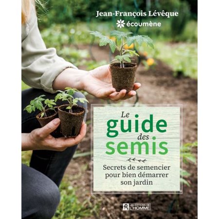Le guide des semis