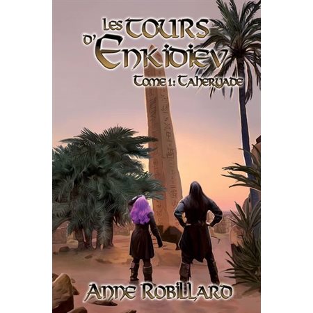 Les tours d'Enkidiev #1 Taheryade