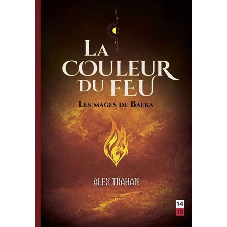 La couleur du feu #1,  Les mages de Balka