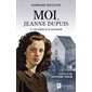 Moi, Jeanne Dupuis #2 Les aubes et la tourmente