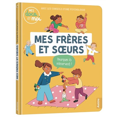 Mes frères et soeurs : pourquoi ils m'énervent ?