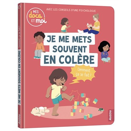 Je me mets souvent en colère, comment ça se fait ?