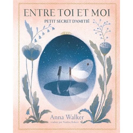 Entre toi et moi : Petit secret d'amitié