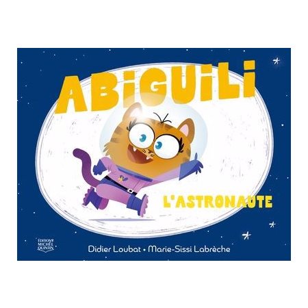 Abiguili #3 L'astronaute