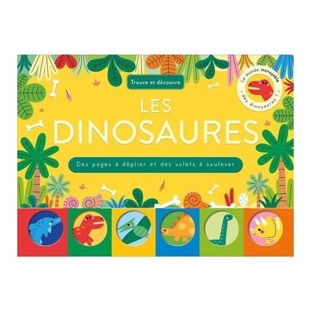 Trouve et découvre : Les Dinosaures