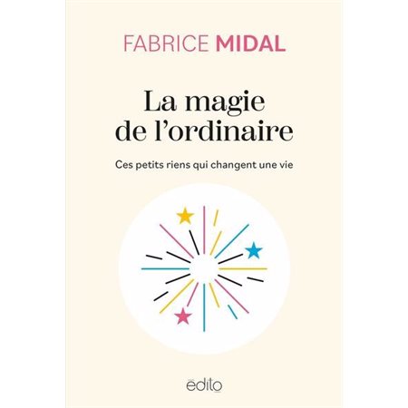 La magie de l'ordinaire