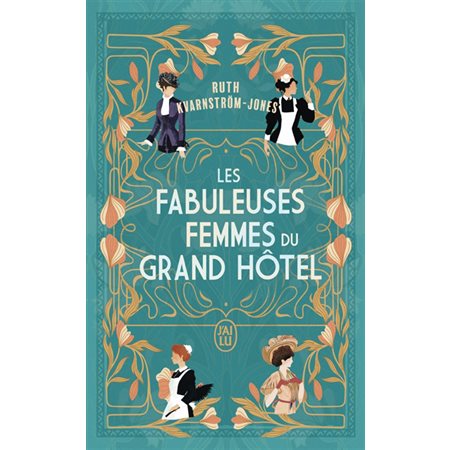 Les fabuleuses femmes du Grand Hôtel