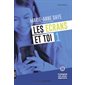 Les écrans et toi : Psychoguide pour jeunes dégourdi.es