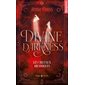 Divine darkness #3 Les cristaux arcaniques