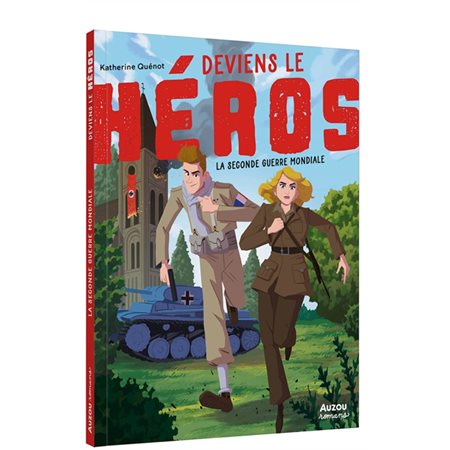 Deviens le héros : La Seconde Guerre mondiale