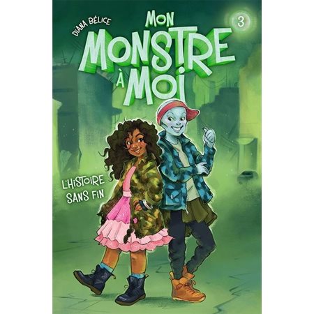Mon monstre à moi #3, L'histoire sans fin,
