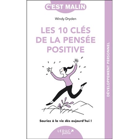 Les 10 clés de la pensée positive