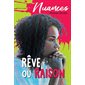 N uances, Rêve ou raison