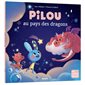 Pilou au pays des dragons