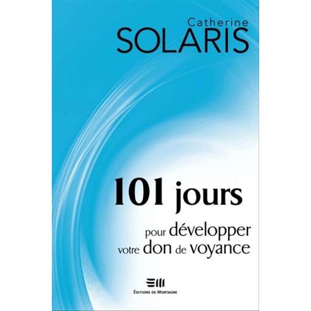 101 jours pour développer votre don de voyance